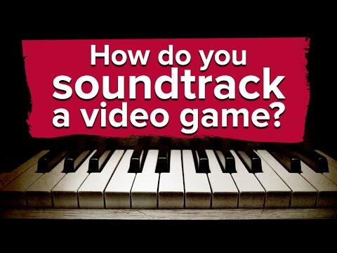 How do you soundtrack a video game?