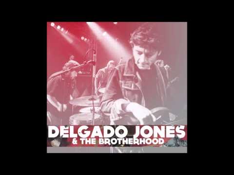 Delgado Jones & The brotherhood : Live Fantôme