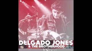 Delgado Jones & The brotherhood : Live Fantôme