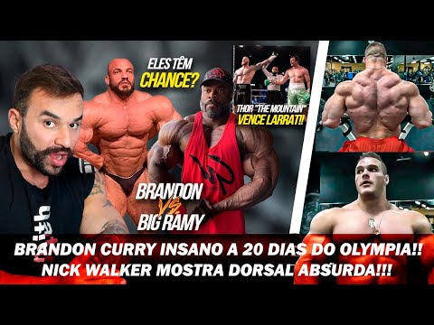 BRANDON CURRY A 20 DIAS DO OLYMPIA / NICK WALKER MOSTRA DORSAL INSANA!
