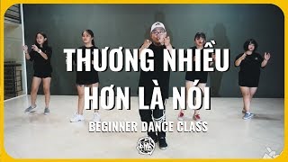 Thương Nhiều Hơn Là Nói (Nhóm Nhạc) / Pun Choreography / Urban Dance Class (beginner)