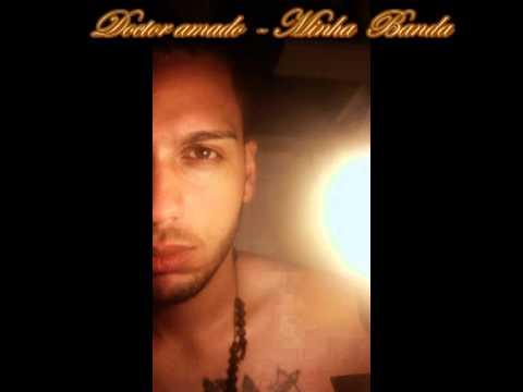 Doctor Amado - Minha Banda ( Dj Télio Produções )