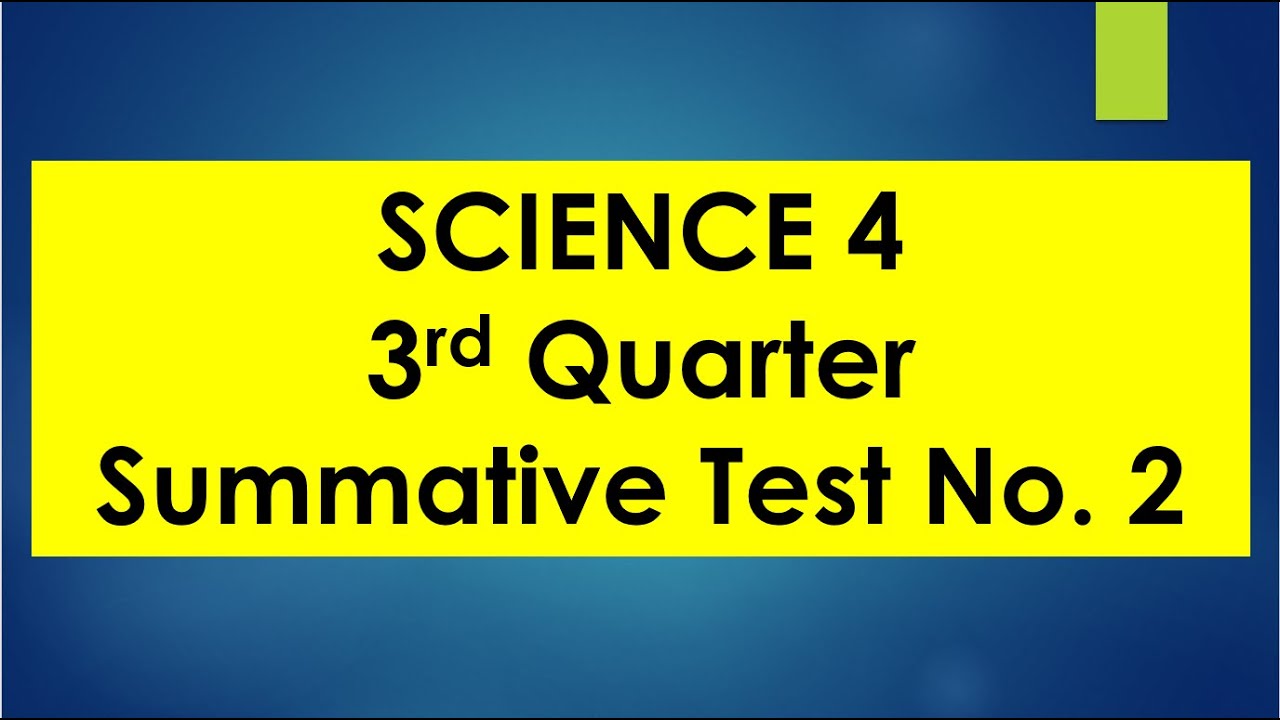 Summative Test # 2 in Science 4