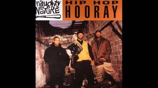 Naughty By Nature - The Hood Comes First (LP Version)