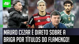 ‘Nem faz sentido, eu duvido que o Flamengo…’: Mauro Cezar é direto sobre a briga por títulos