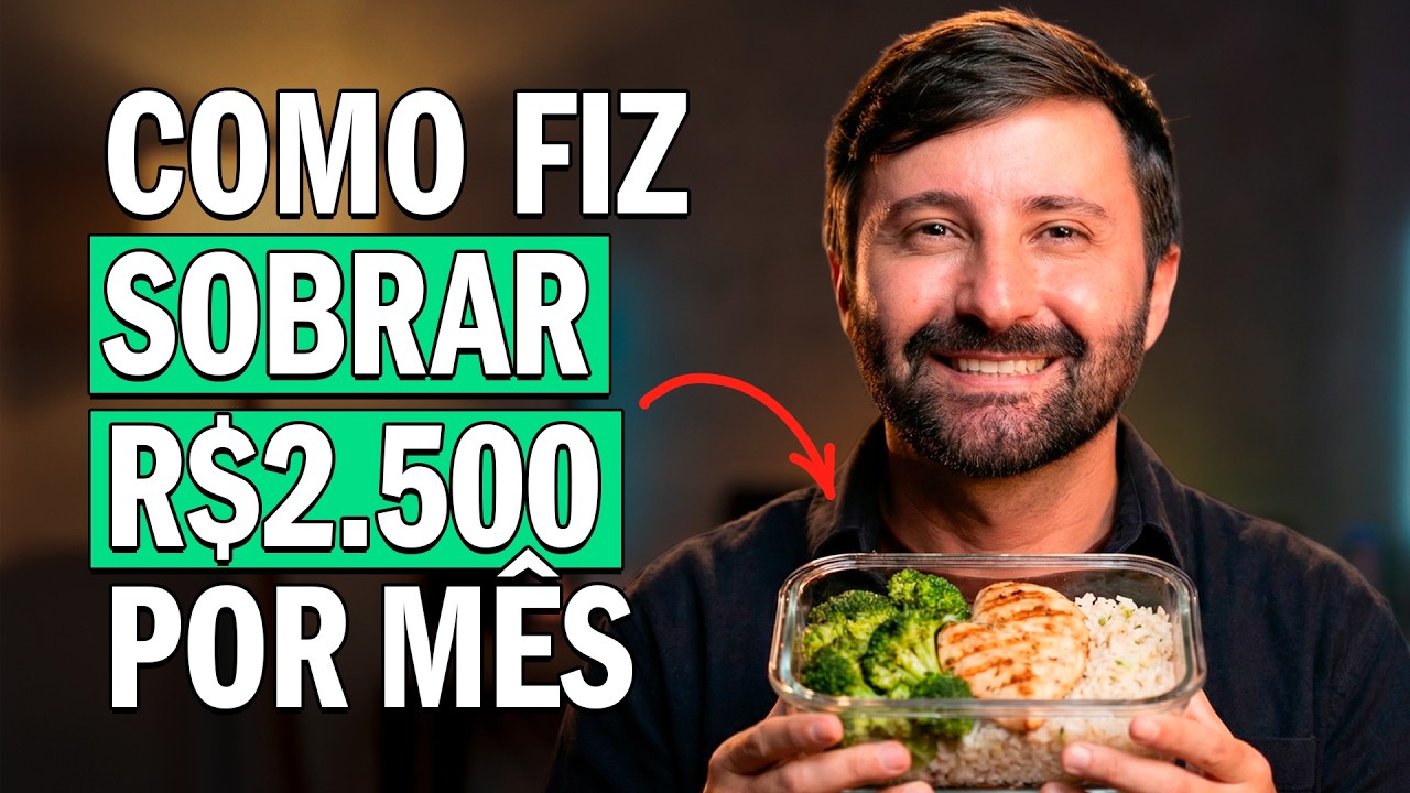 COMO FIZ SOBRAR R$2.500/MÊS