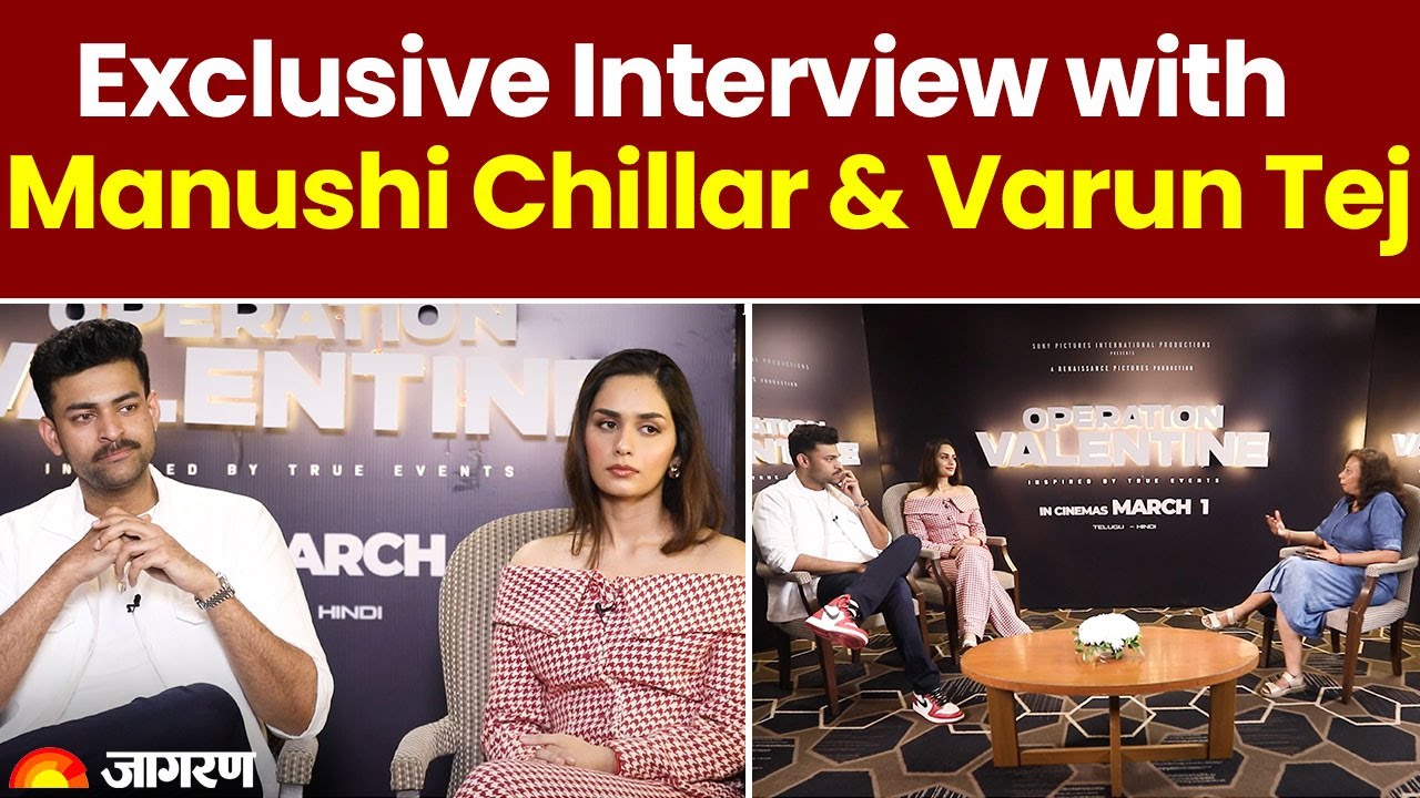 Exclusive Interview:  Manushi Chillar & Varun Tej 