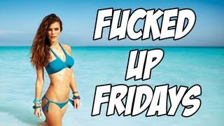 Fucked Up Fridays - Picking Up Women