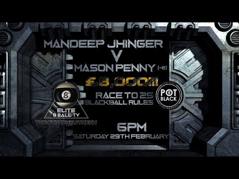 MANDEEP JHINGER V MASON PENNY - £8K BB MONEY MATCH - LIVE FROM POT BLACK