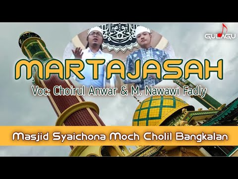 MARTAJASAH || SYA'IR SHOLAWAT CHOIRUL ANWAR AL-ABROR & NAWAWI FADLY ANASYIDUSSHAFA