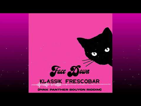 Klassik Frescobar- Face Down [Pink Panther Bouyon Riddim]  Soca Bouyon Dominica Saint Lucia 2023