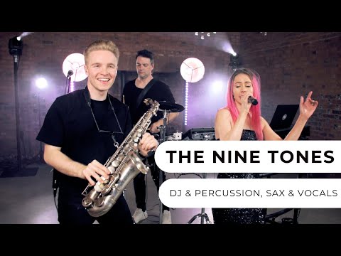 The Nine Tones - DJ & Bongos, Sax & Vocals