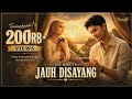 JAUH DISAYANG THE MERCY S LAGU MELAYU