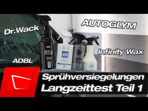 Sprühversiegelungen Langzeittest - Autoglym Rapid Aqua Wax Infinity Wax Graphene Dr.Wack Sprühwachs