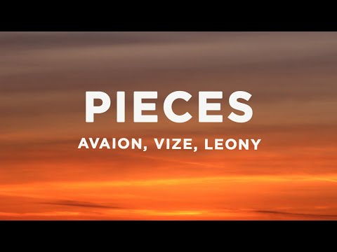 AVAION, VIZE, Leony - Pieces (Lyrics)