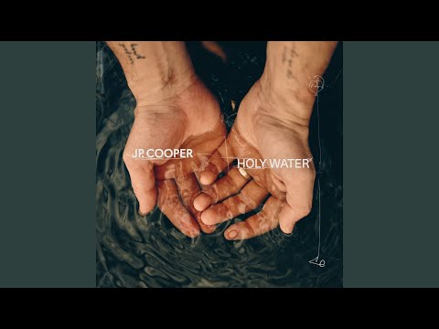 Thumbnail for Holy Water (Gospel) by JP Cooper