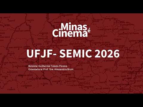 UFJF / SEMIC 2026 - Minas é Cinema