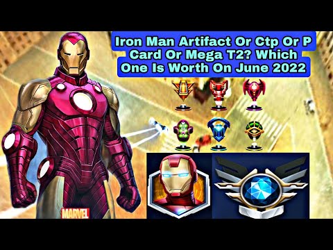 Iron Man Artifact Or Ctp Or P Card Or Mega T2? Which One Is Worth On June 2022 - Marvel Future Fight