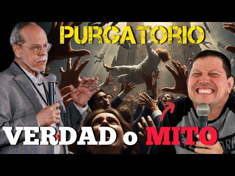 EL PURGATORIO: ¿REALIDAD BÍBLICA O TRADICIÓN?CATOLICISMO VS. CRISTIANISMO | LUIS TORO Y MIGUEL NÚÑEZ