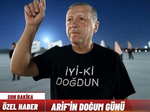 İyi ki doğdun ARİF - TÜRKİYE ARİF'İN DOĞUM GÜNÜNÜ KUTLUYOR