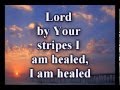 Don Moen - Jesus You Are My Healer 