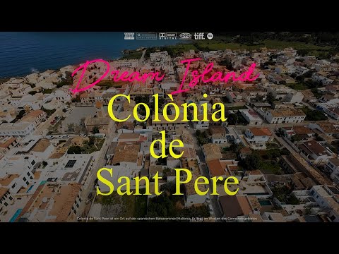 4K Drone Tour of Colònia de Sant Pere, Mallorca – Scenic Coastal Paradise