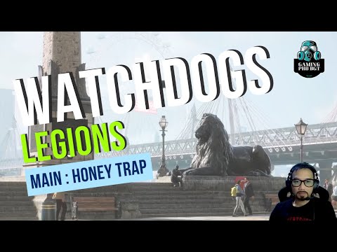 WatchDogs Legion Main Mission : Honey Trap