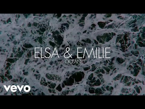 Elsa & Emilie - Ocean (Lyric Video)