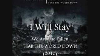 We Are The Fallen - I Will Stay (Official Album Version)
