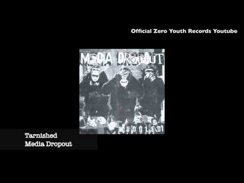 Media Dropout - Tarnished