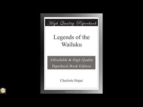 Legends of the Wailuku by Charlotte Hapai — free full audiobook