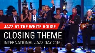 Closing Theme - Jazz at The White House