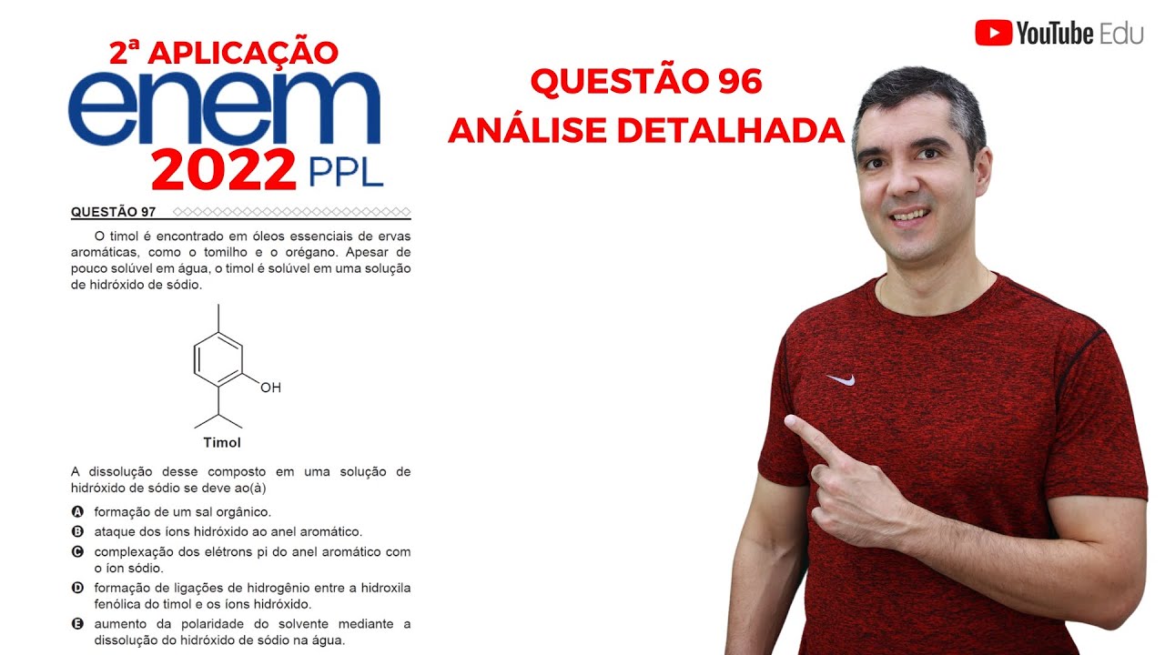 QUÍMICA ENEM PPL 2022! "O timol é encontrado em óleos essenciais de ervas aromáticas ..."