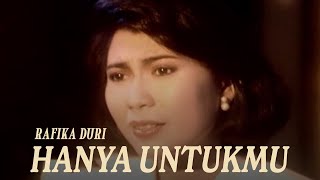 Download lagu HANYA UNTUKMU - RAFIKA DURI | LIRIK LAGU RAFIKA DURI mp3
