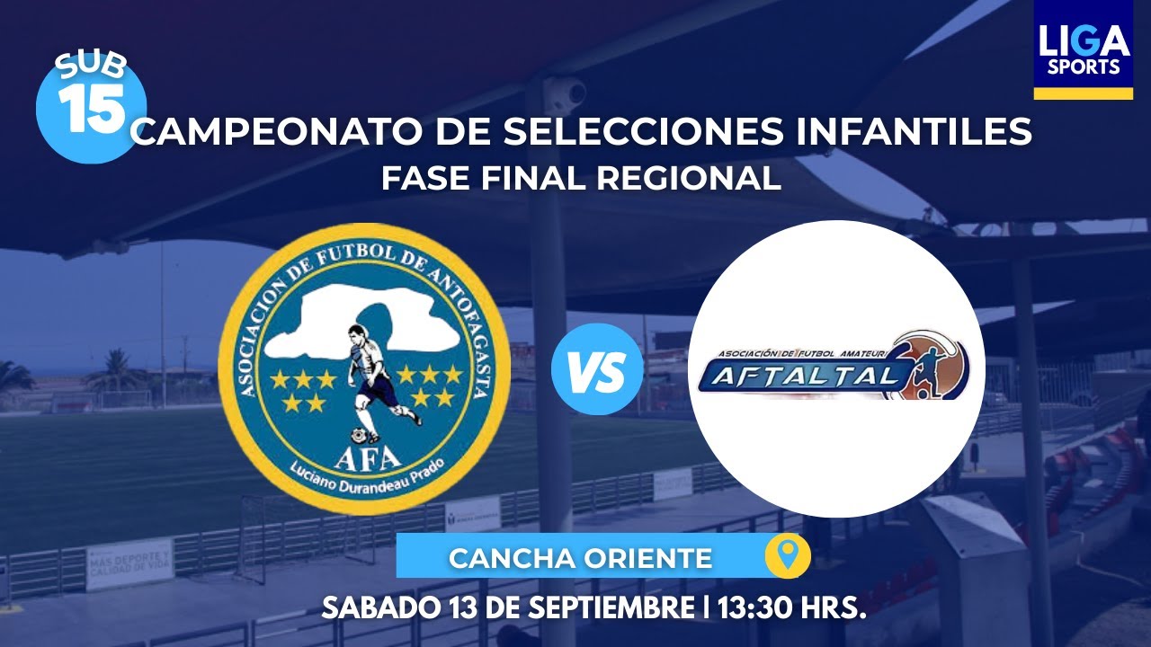 SELECCIÓN AFA VS. SELECCIÓN TALTAL| SUB 15 | CAMPEONATO NACIONAL SELECCIONES INFANTILES | FASE FINAL