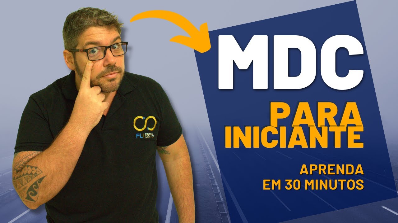 MDC para iniciantes - Aprenda em 30 minutos