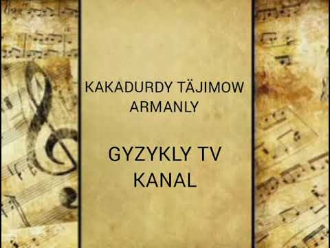 Kakadurdy Täjimow-Armanly