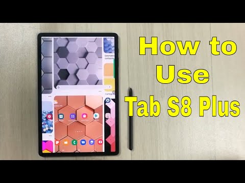 How to Use Samsung Galaxy Tab S8 Plus - Tips and tricks
