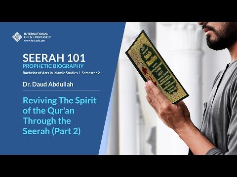 Reviving the Spirit of the Qur'an through the Seerah (Part 2) - Seerah 101