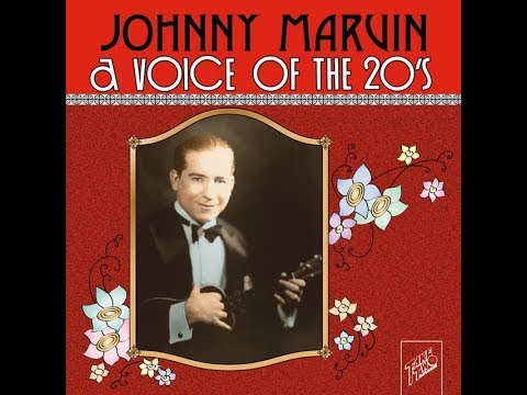 Early Johnny Marvin - Down By The Winegar Woiks [1925].