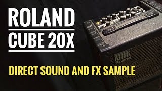 Video thumbnail for Roland Cube 20X direct sound (No Talk) by RobzFreakGuitar