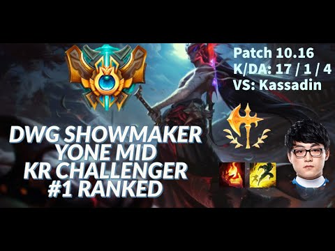 #1 RANKED KR CHALLENGER - DWG SHOWMAKER - YONE MID - Patch 10.16 [KDA: 17 / 1 / 4]