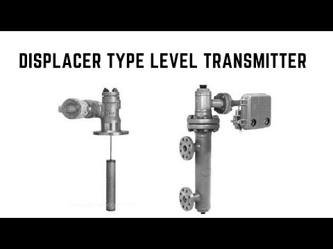 Displacer Type Level Transmitter : A Deep Dive