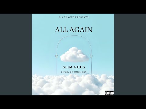 All Again (feat. Slim Gidix)