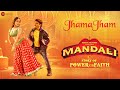 Jhamajham Mandali Sneha Gupta Himmat Kalakiaa Dev Negi Mugdha Karhade