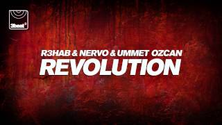 R3hab &amp; NERVO &amp; Ummet Ozcan - Revolution (Radio Mix)