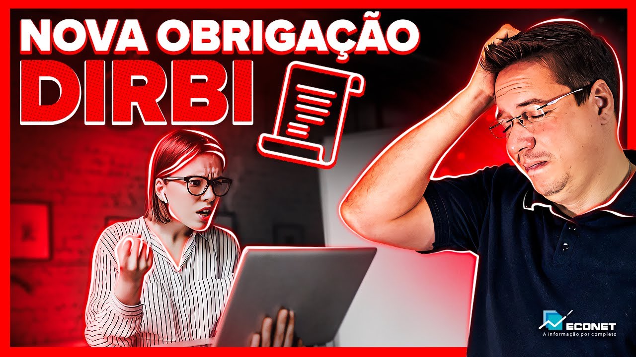 🚨 ATENÇÃO PARA A DIRBI 🚨 NOVA OBRIGAÇÃO ACESSÓRIA A SER CUMPRIDA MENSALMENTE