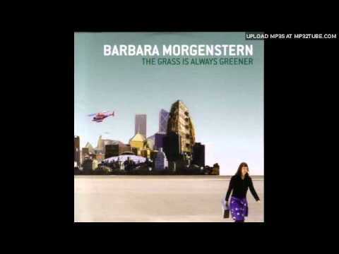 Barbara Morgenstern - The grass is always greener