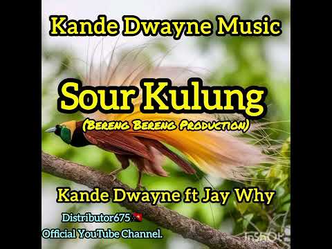 Sour Kulung_-_Kande Dwayne ft Jay Why_(BBR)_@Kande_Dwayne_Muzic_Official 