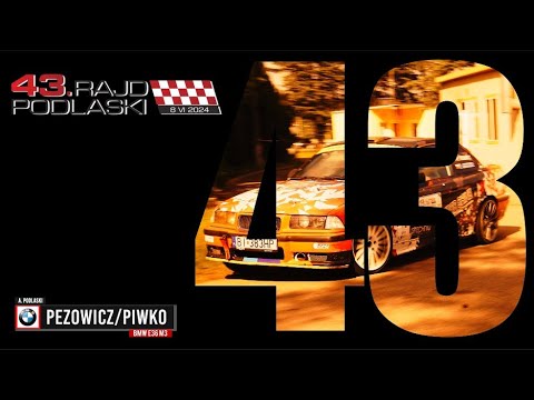 Pezowicz/Piwko - BMW M3 - 43 Rajd Podlaski 2024